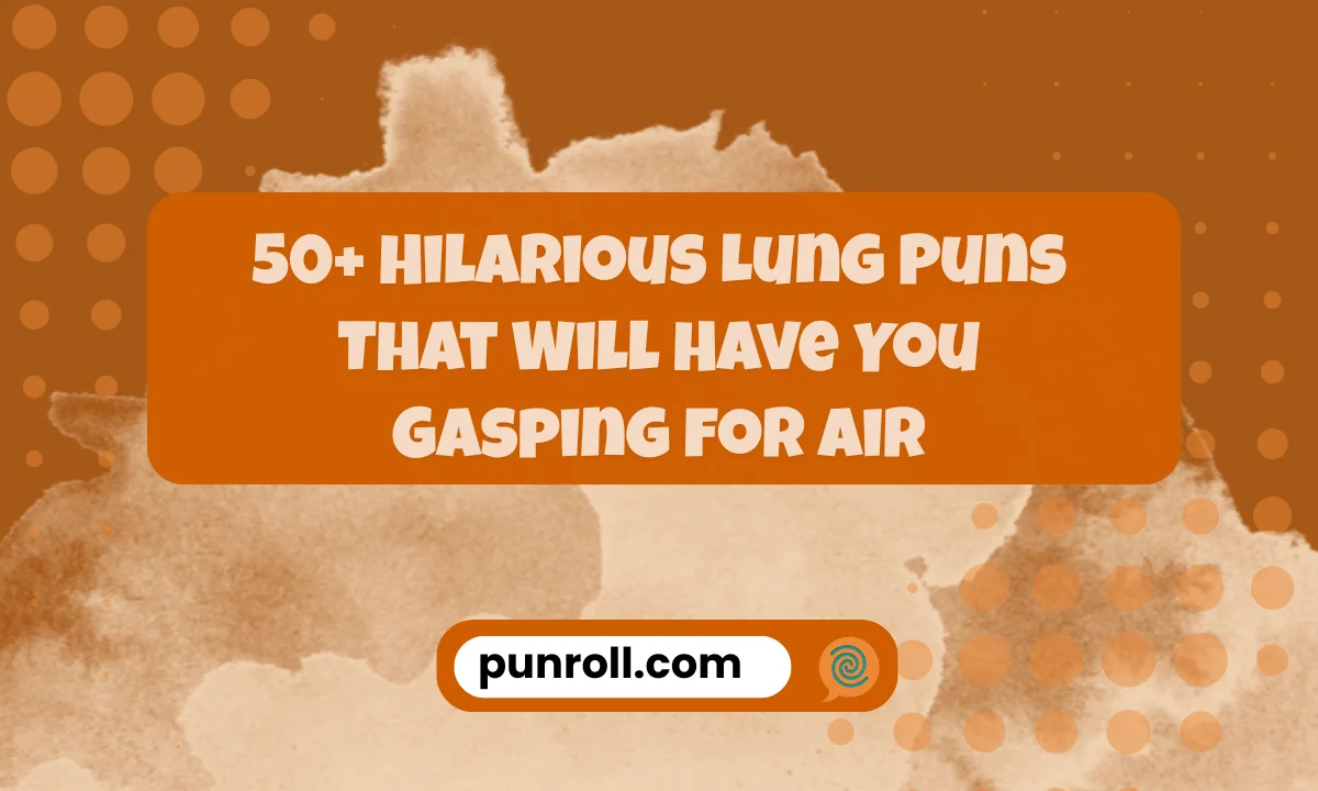 Lung Puns