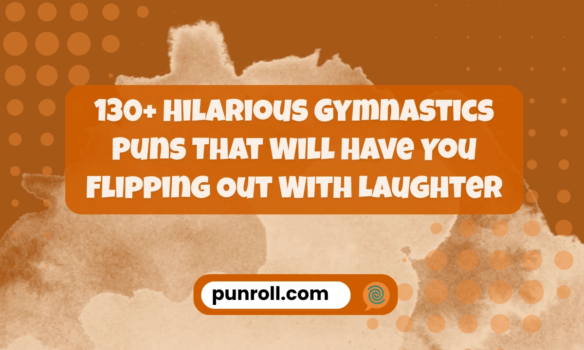 Gymnastics Puns