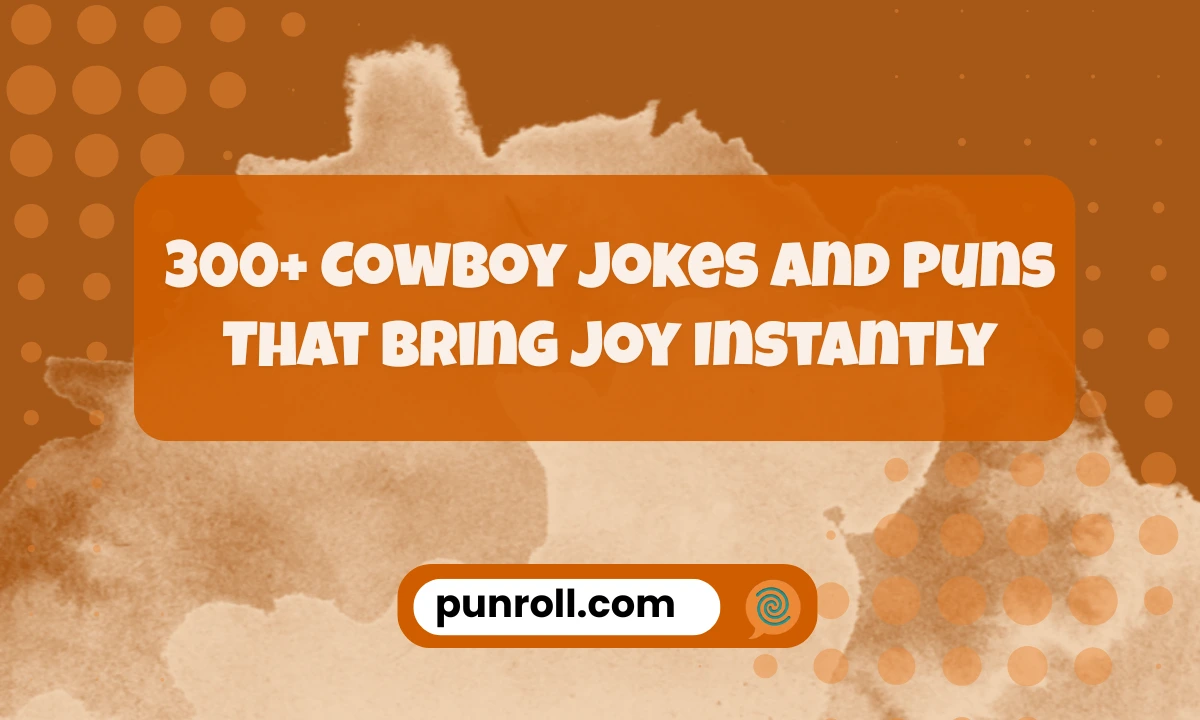 Cowboy Jokes and Puns